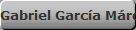 Gabriel Garca Mrquez